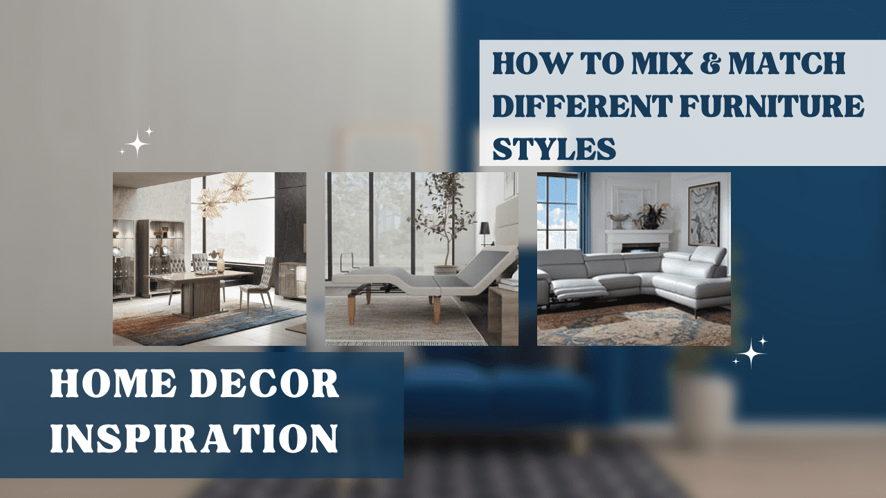 How to Mix and Match Different Furniture Styles