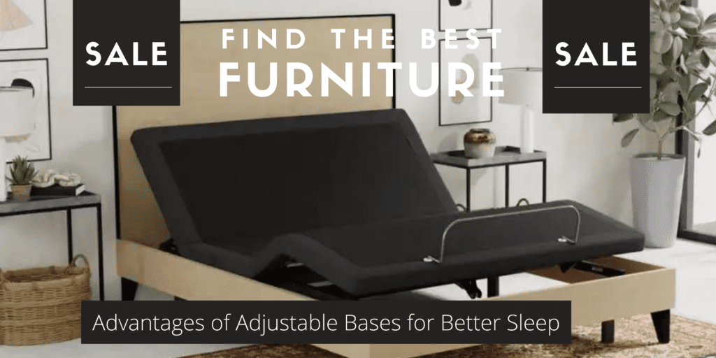 The Advantages of Adjustable Bases for Better Sleep