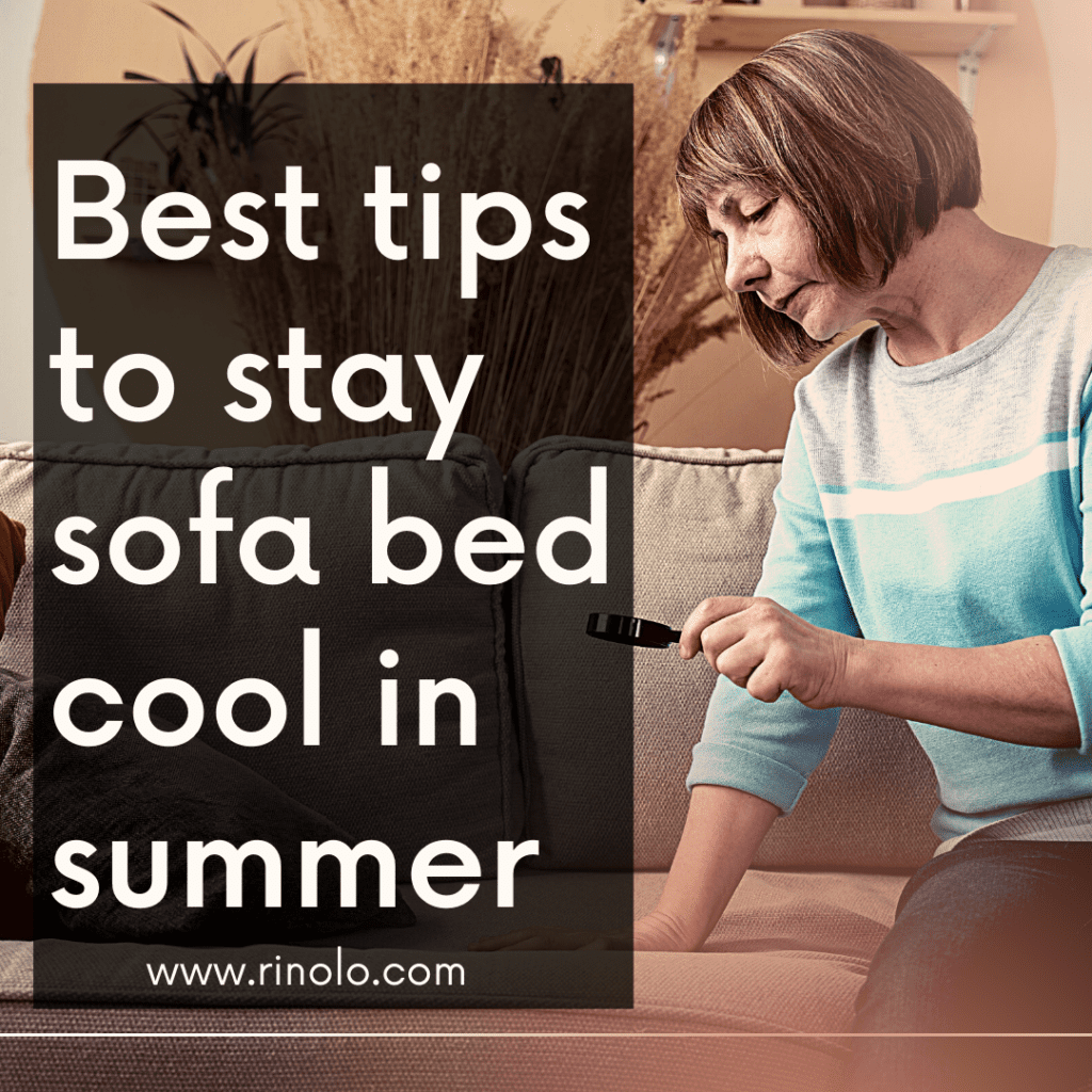 Best tips to stay sofa bed cool in summer