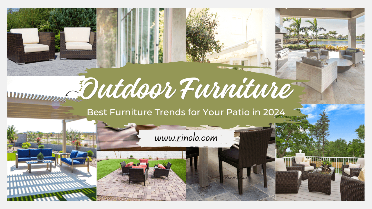 Outdoor Living Best Furniture Trends for Your Patio in 2024