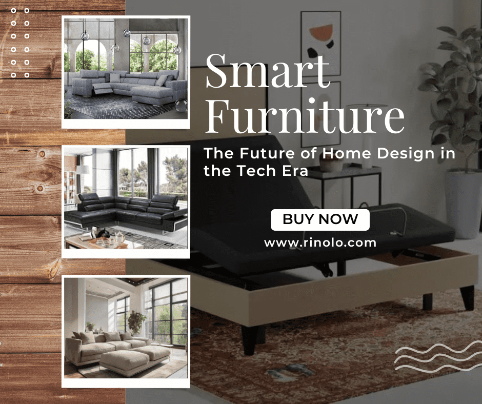 Smart Furniture The Future of Home Design in the Tech Era